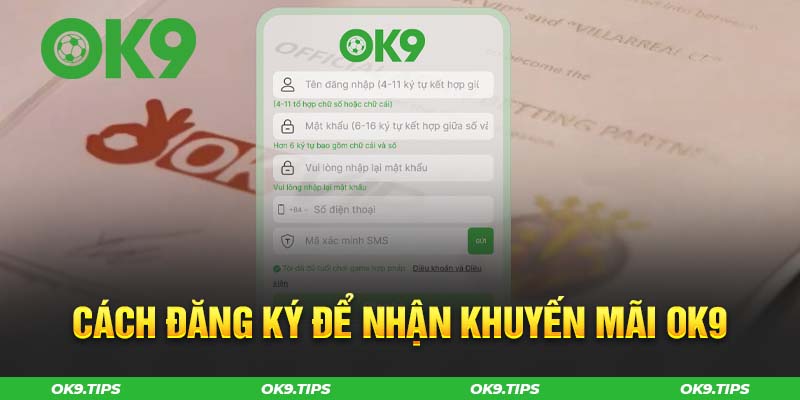 Mở tài khoản tại OK9 để được nhận ưu đãi