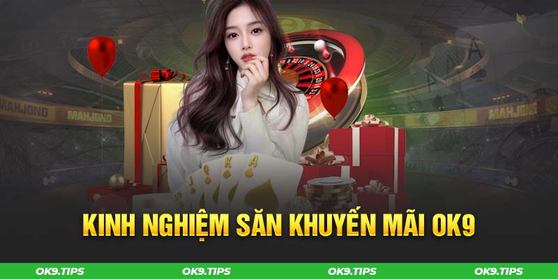 Khuyến Mãi Ok9 - Đánh Giá Toàn Diện Các Ưu Đãi Tại Nhà Cái